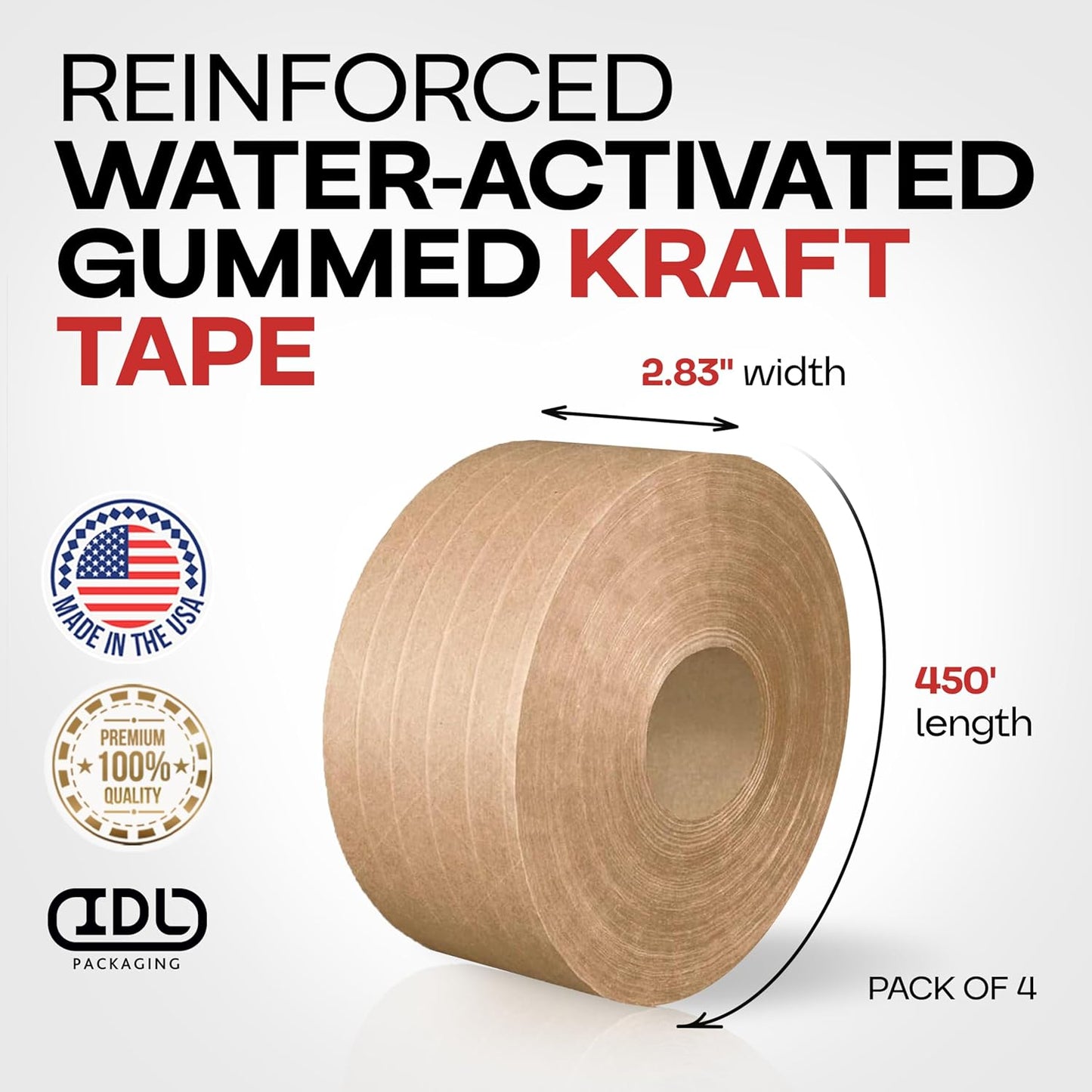 IDL Packaging 2.83" x 450 feet Reinforced Water-Activated Kraft Gummed Tape 30lb Thickness (Pack of 4) - Secure Paper Packing Tape for Secure Carton Sealing - Heavy-Duty for All Conditions, Brown